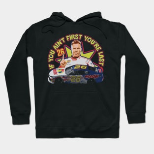 If You Ain't First You're Last - Ricky Bobby Fan Art Hoodie